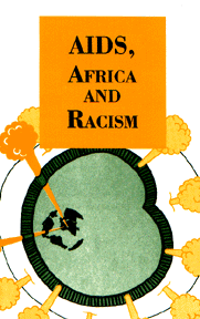 The book AIDS, AFRICA, & RACISM